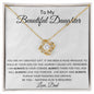 To My Beautiful Daughter-Dad | Love Knot