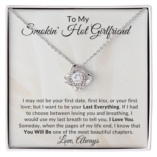 Smokin' Hot Girlfriend | Love Knot
