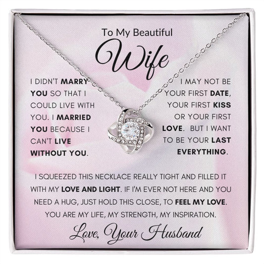To My Beautiful Wife | Love Knot