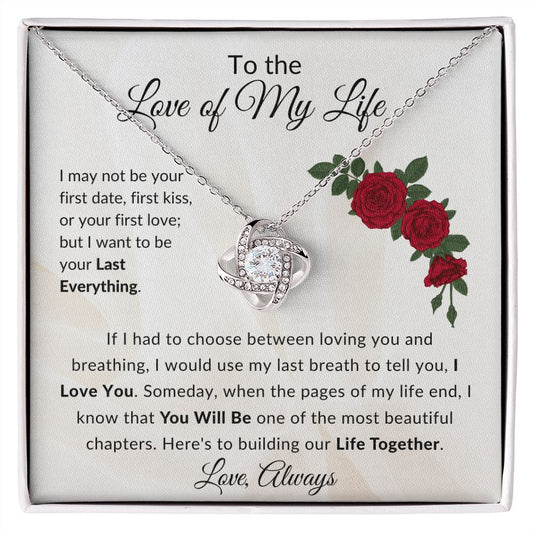 To the Love of my Life | Love Knot
