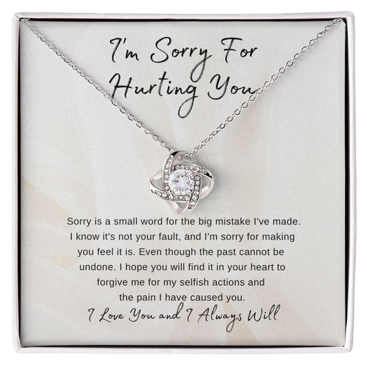 I'm sorry For Hurting You | Love Knot