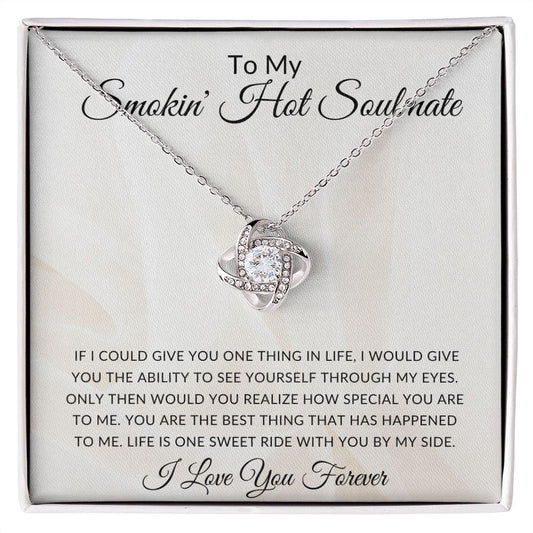 Smokin Hot Soulmate | Love Knot