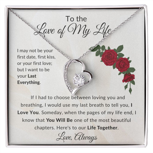 To the Love of my Life | Forever Love